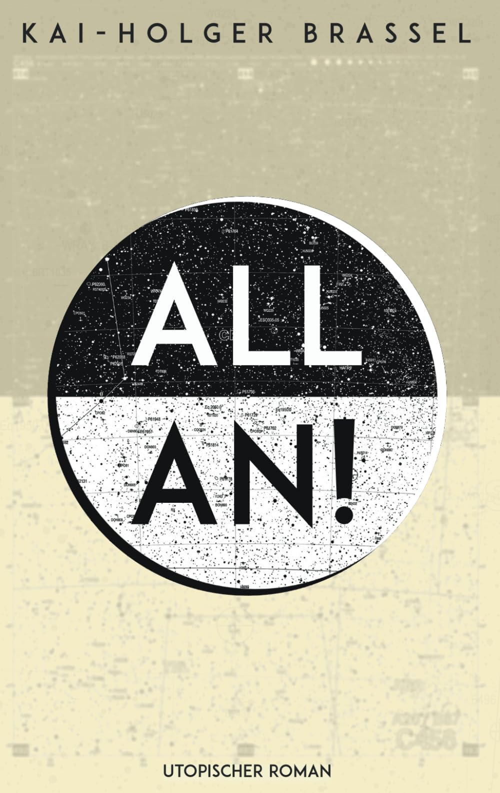 All An!: Die ganze Trilogie von der Überwindung der Klimakrise bis zum etwas anderen Erstkontakt Social Sciences