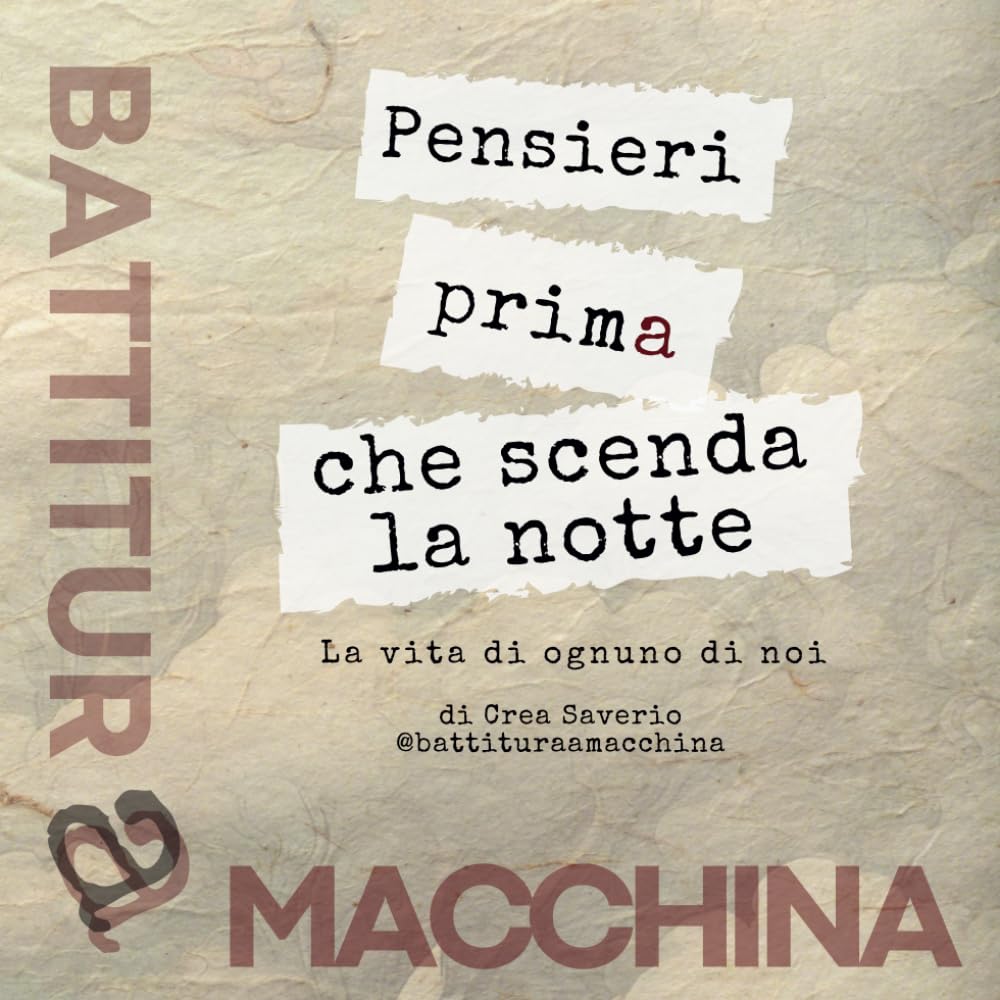 Pensieri prima che scenda la notte: La vita di ognuno di noi book