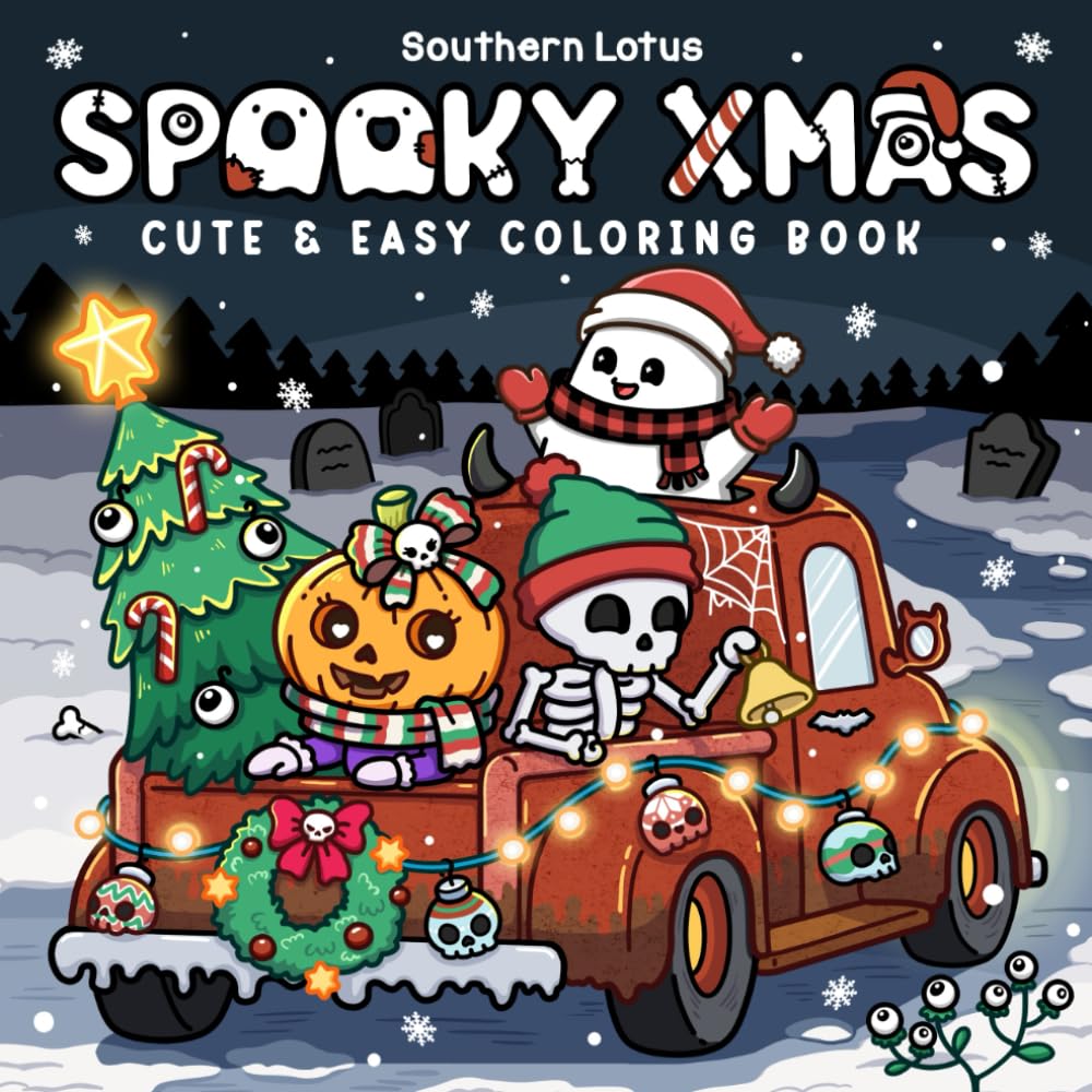 Spooky Xmas: Coloring Book for Adults and Teens Featuring Easy Designs of Cozy Christmas with Cute Creepy Characters and Holiday Stuff for Relaxation book