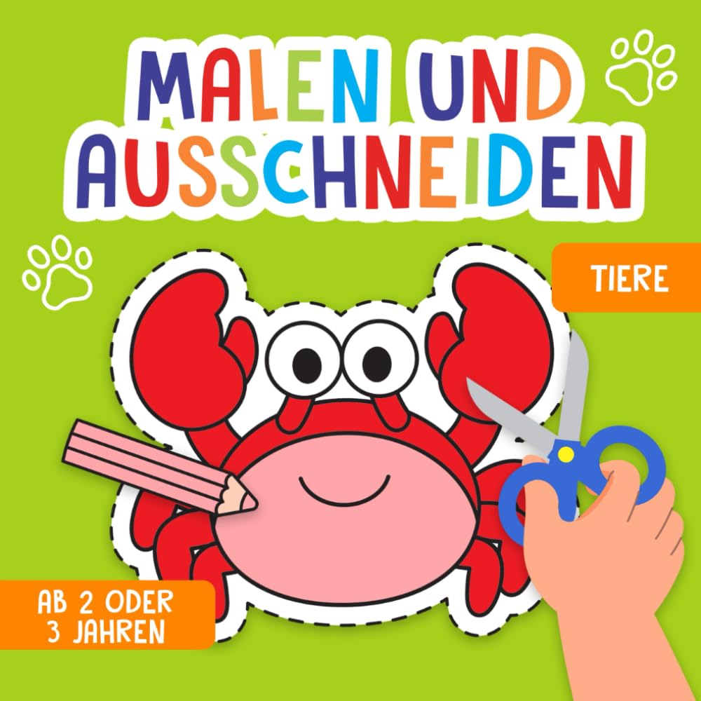 Ausschneiden für Kinder ab 2 oder 3 Jahren: Tiere - Liebevoll gestaltetes Mal- und Ausschneidebuch - Mit großen Motiven zum Malen und Ausschneiden! - Förderung der Kreativität und Motorik Hobbies & Crafts