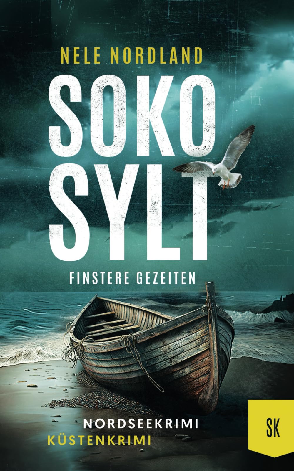 SOKO SYLT - Finstere Gezeiten: Nordseekrimi Küstenkrimi (Berger & Claasen ermitteln 3) (SYLT KRIMI, Band 3) Action & Adventure