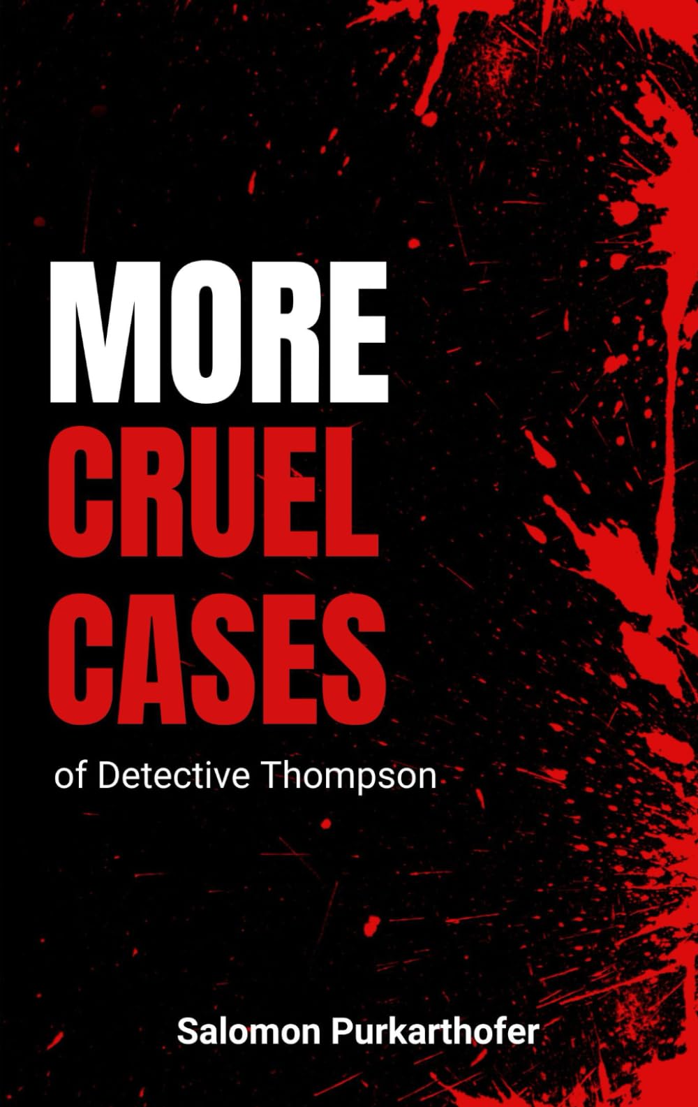 The Cruel Cases of Detective Thompson: Teil 2 Suspense & Thrillers