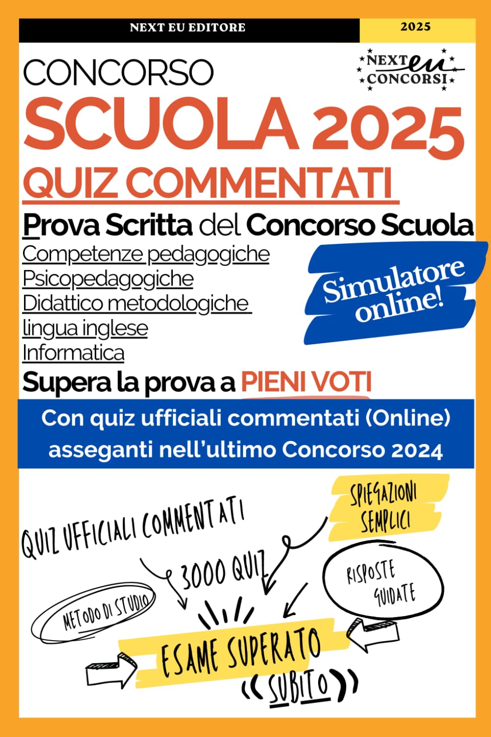 Quiz Commentati Prova Scritta Concorso Scuola 2025: Preparati con Successo e Supera la Prova a Pieni Voti. Espansione Online con Software e Quiz Ufficiali Commentati. book