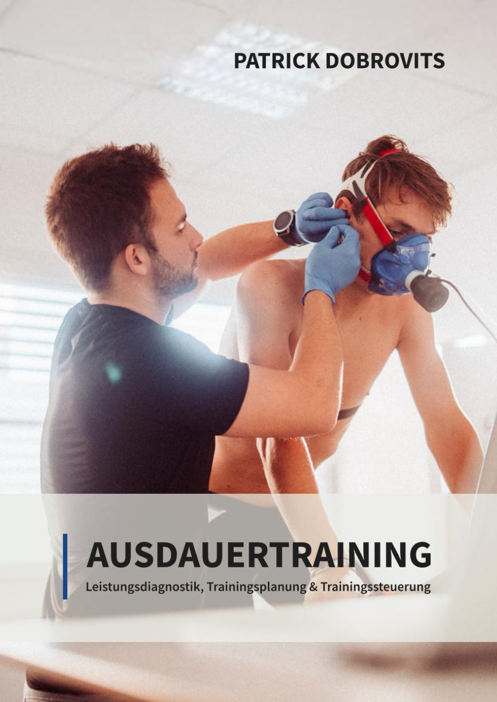 Ausdauertraining: Leistungsdiagnostik, Trainingsplanung & Trainingssteuerung Leisure & Fun