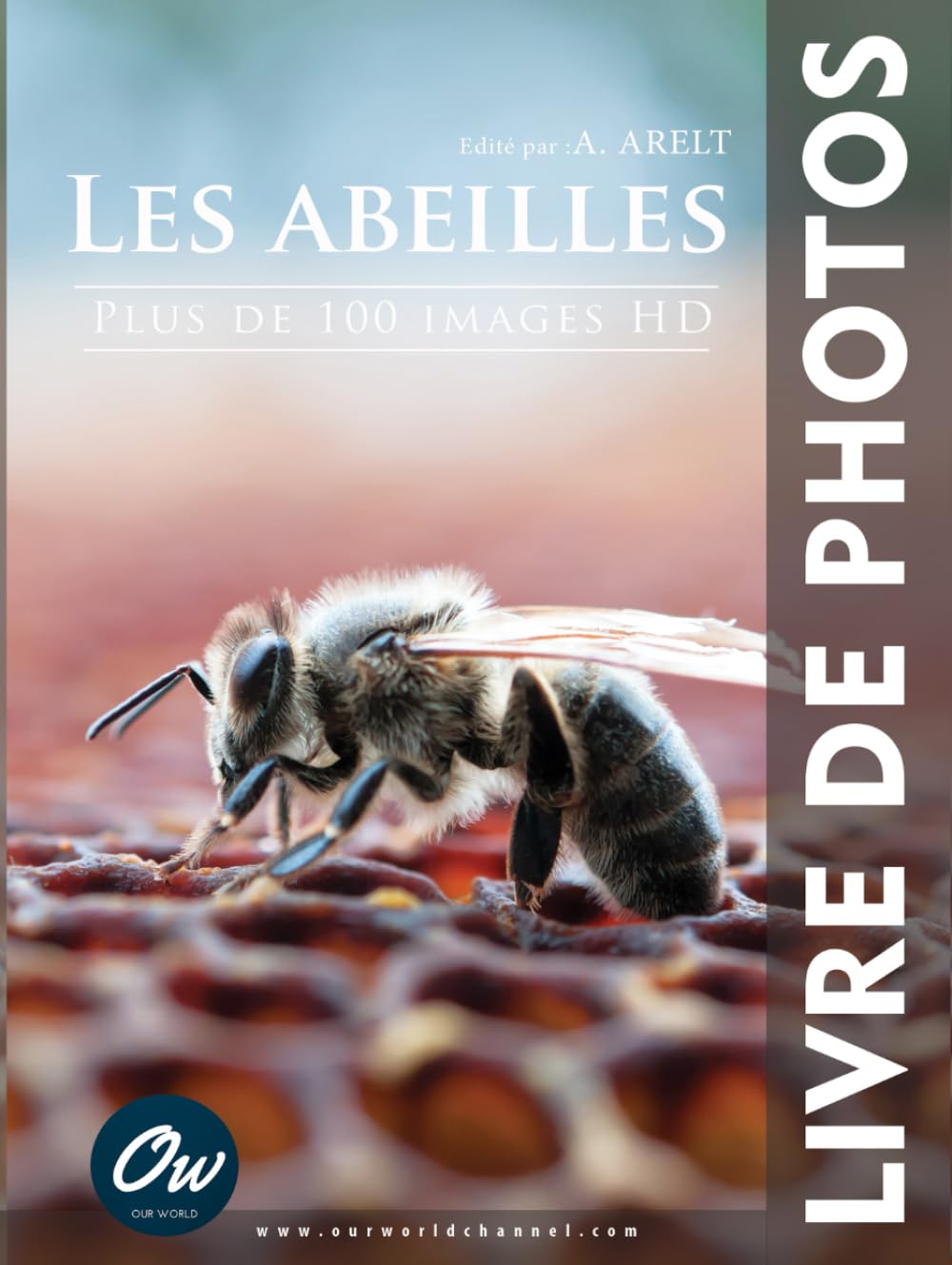 Les abeilles: Livre de Photos - Plus de 100 images HD book