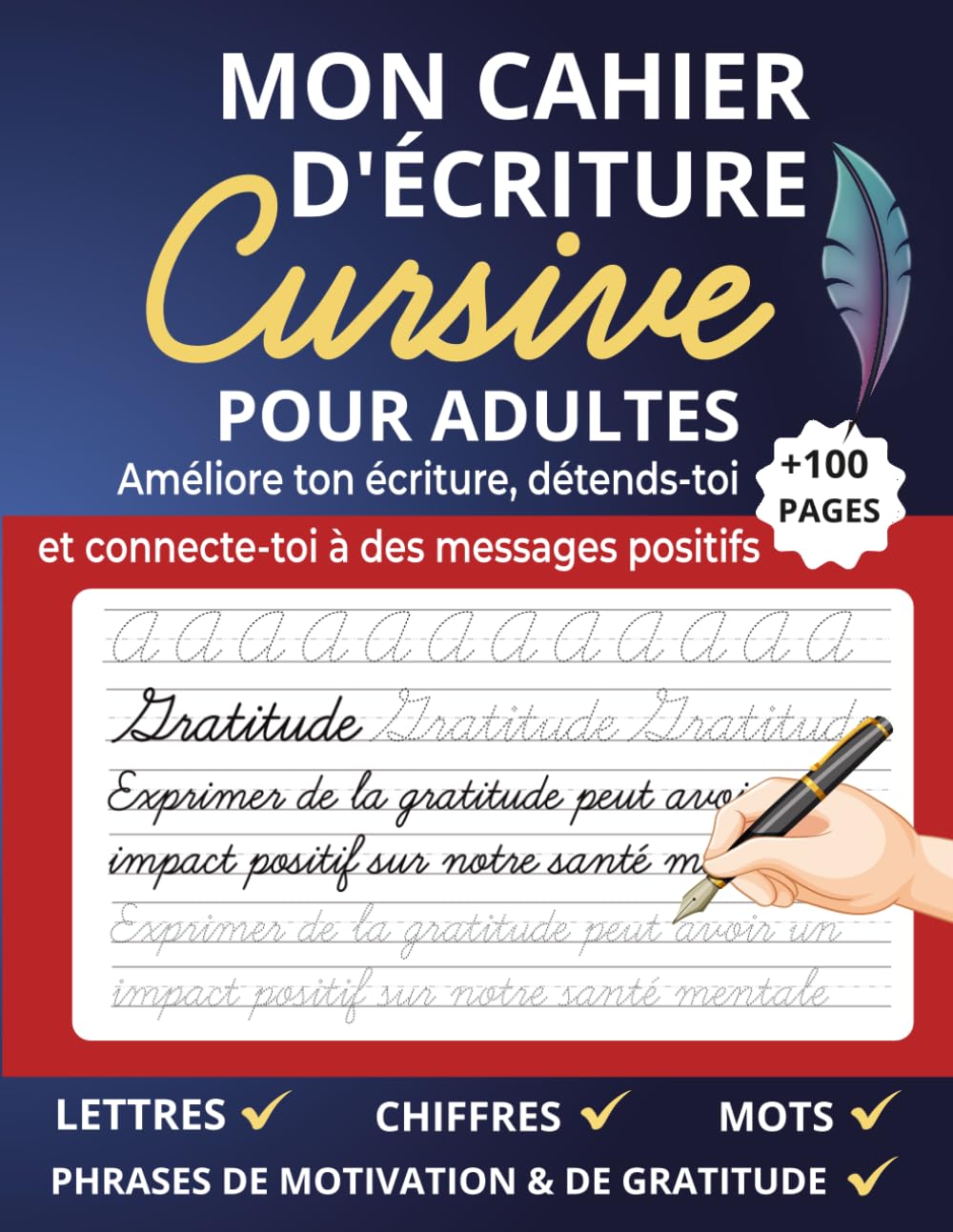 Mon Cahier D'Écriture Cursive Pour Adultes: Apprendre à Écrire En Cursive Des Lettres, Mots et Phrases De Gratitude book