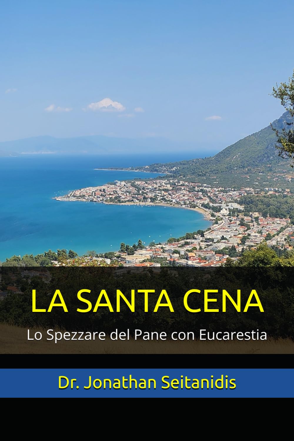 LA SANTA CENA: Lo Spezzare del Pane con Eucarestia (Il Cristianesimo delle Origini) Religion & Esotericism