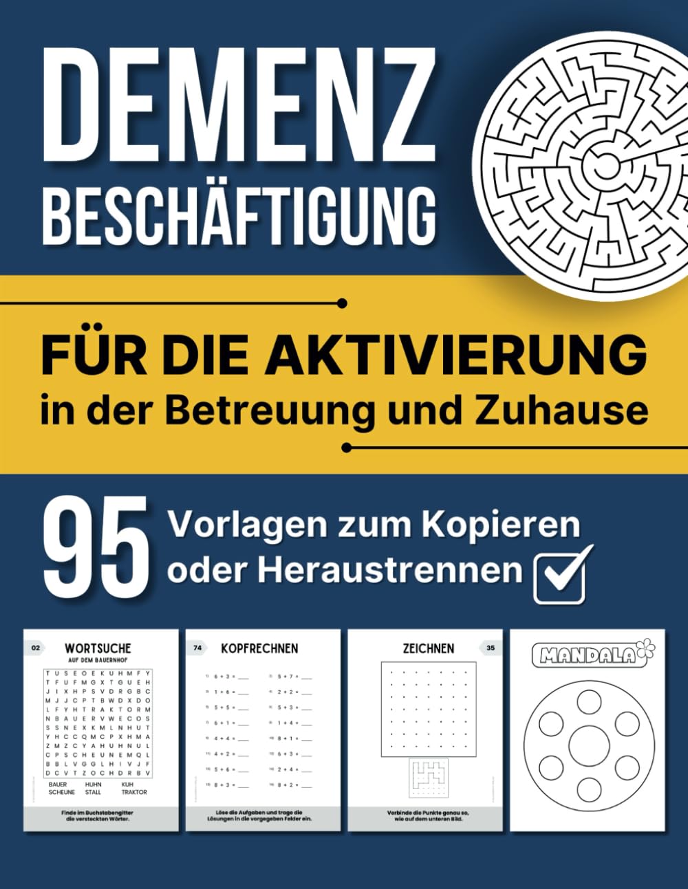 Demenz Beschäftigung: Für die Aktivierung in der Betreuung und Zuhause - 95 Vorlagen zum Kopieren oder Heraustrennen Medicine