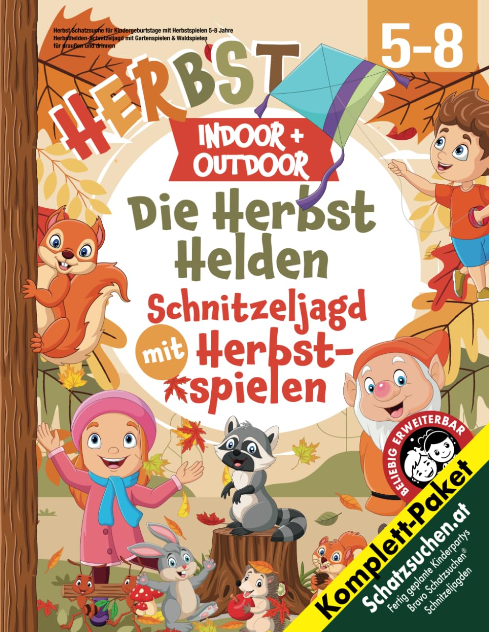 Herbst Schatzsuche für Kindergeburtstage mit Herbstspielen 5-8 Jahre: Herbsthelden-Schnitzeljagd mit Gartenspielen & Waldspielen für draußen und drinnen (Bravo Schatzsuche) Non-fiction