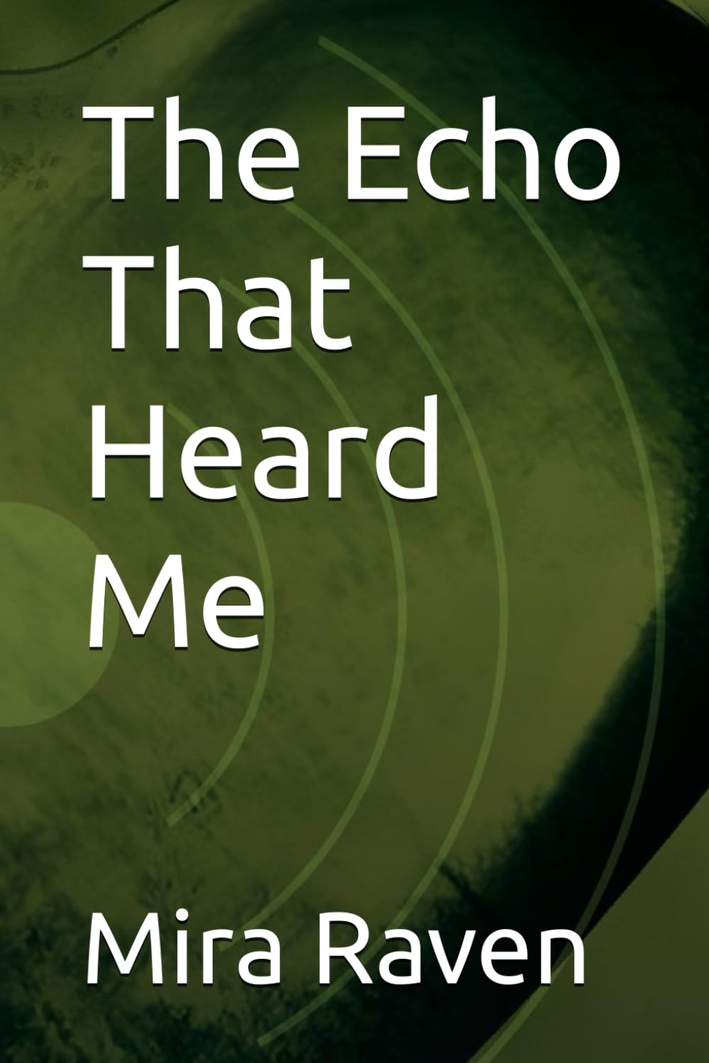 The Echo That Heard Me (Heartbreak, Band 2) Suspense & Thrillers