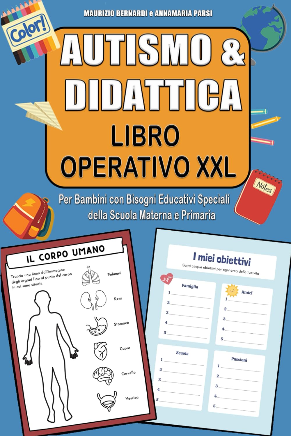 AUTISMO & DIDATTICA: Libro Operativo XXL per Bambini con Bisogni Educativi Speciali della Scuola Materna e Primaria book
