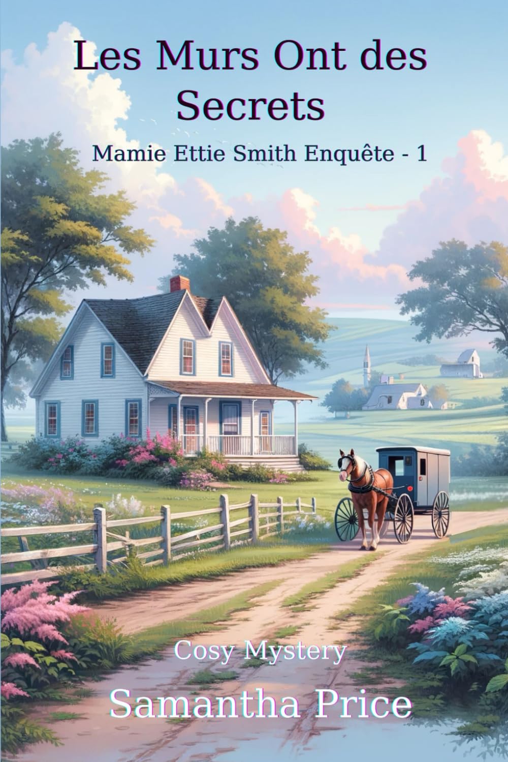 Les Murs Ont des Secrets: Un roman polar cosy mystery (Mamie Ettie Smith Enquête, Band 1) Detective & CSI