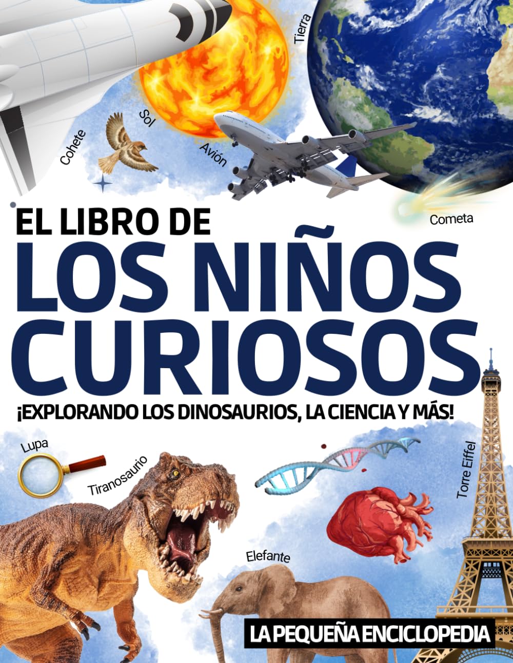 El libro de los niños curiosos: La enciclopedia para que los niños de entre 6 y 10 años descubran y aprendan todo sobre los dinosaurios, la ... para responder a todas las preguntas book