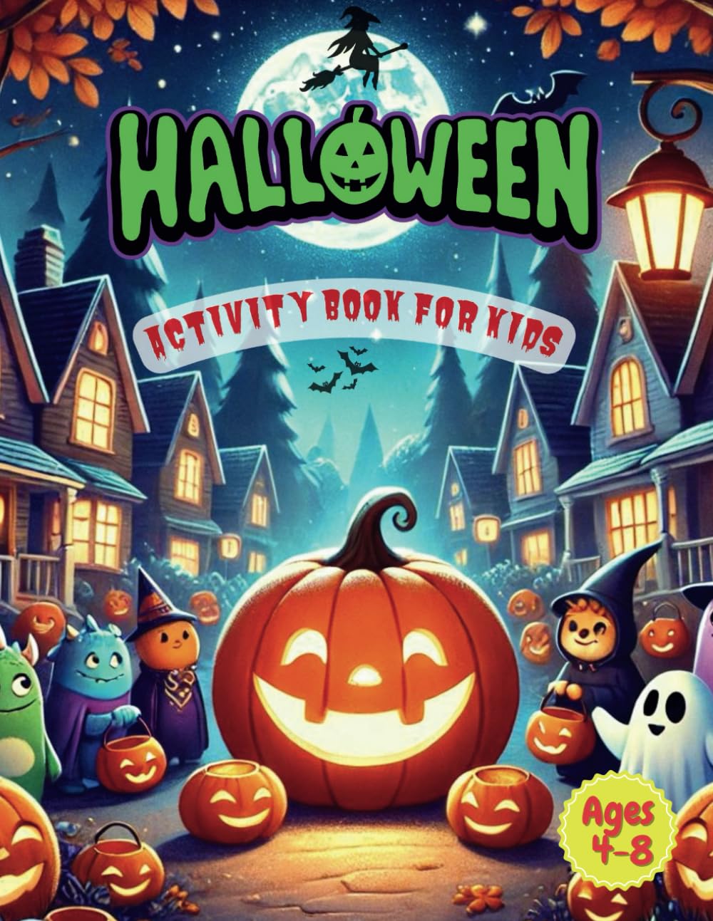 Halloween Activity Book for kids ages 4-8: Fun Halloween Games, Puzzles, and Educational Activities for Kids book