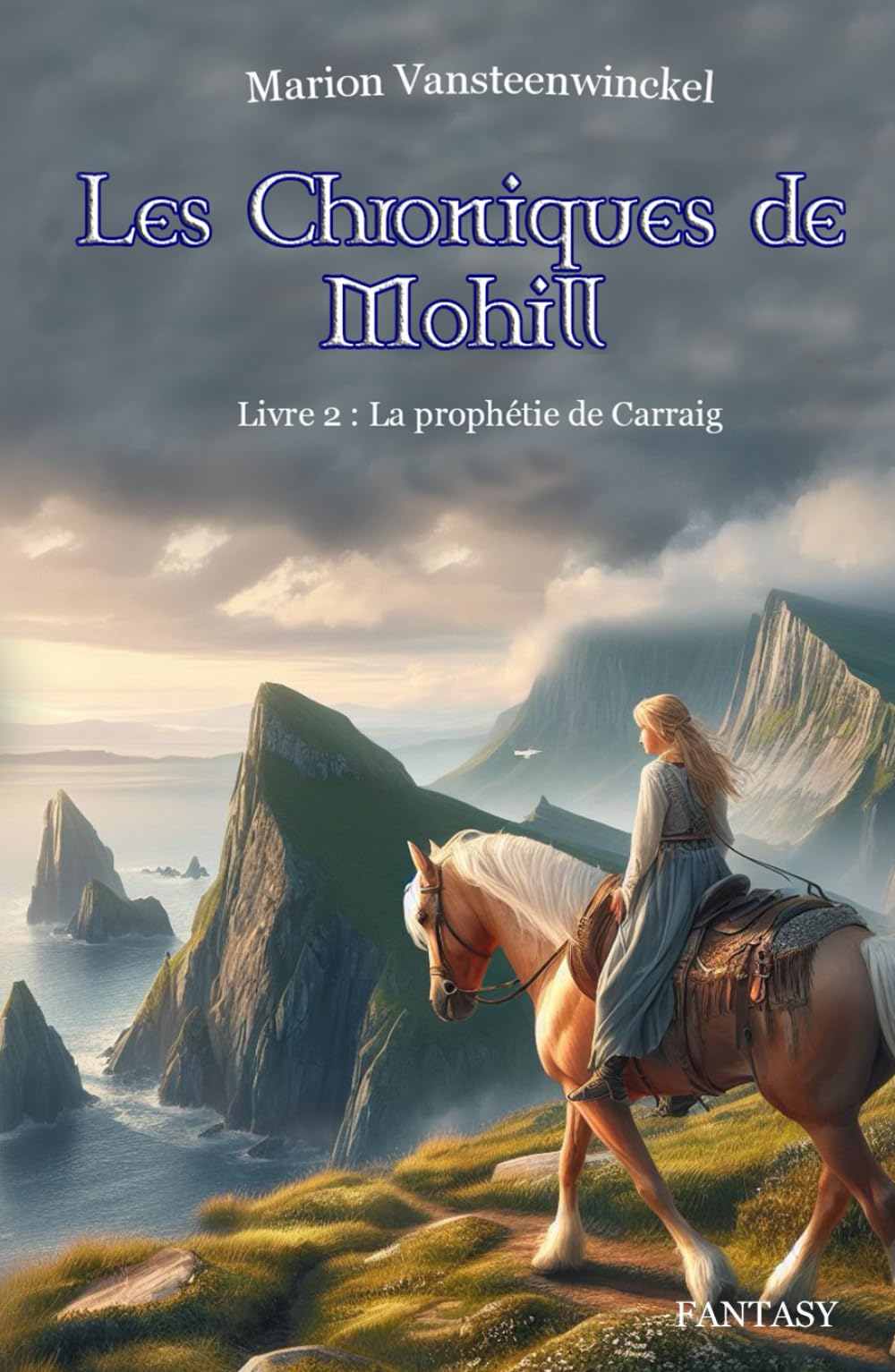 Les Chroniques de Mohill Tome 2 : La prophétie de Carraig book