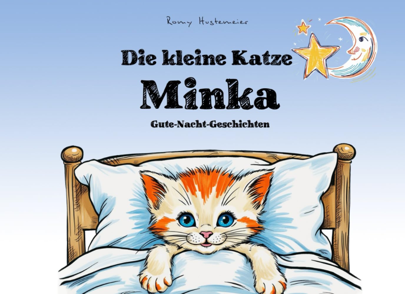 Die kleine Katze Minka: Gute-Nacht-Geschichten Non-fiction