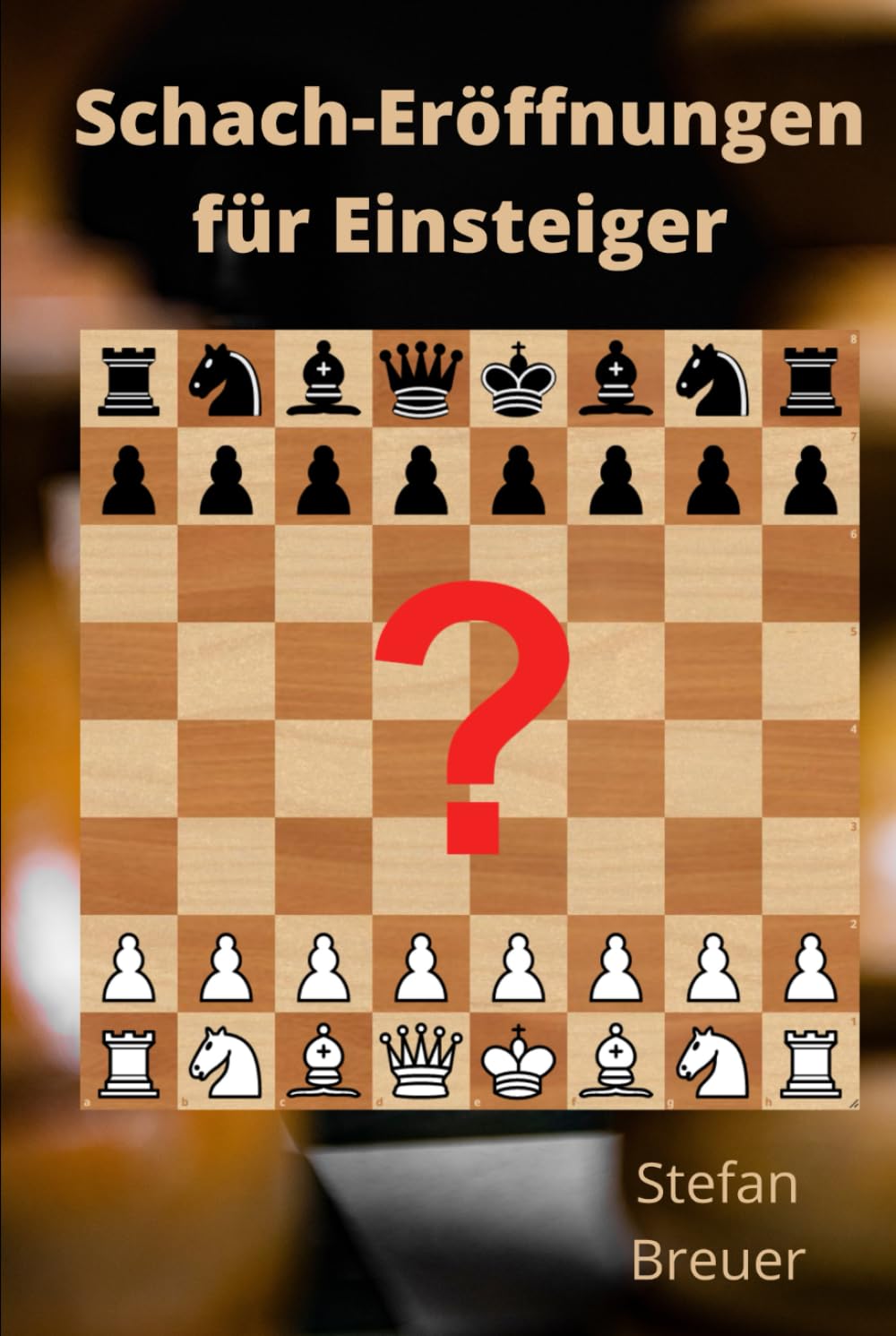 Schach-Eröffnungen für Einsteiger: Ein Ratgeber zum schrittweisen Aufbau eines eigenen Repertoires und ein Plädoyer für die Kunst der Vereinfachung ... für Amateur- und Hobbyspieler, Band 3) Leisure & Fun