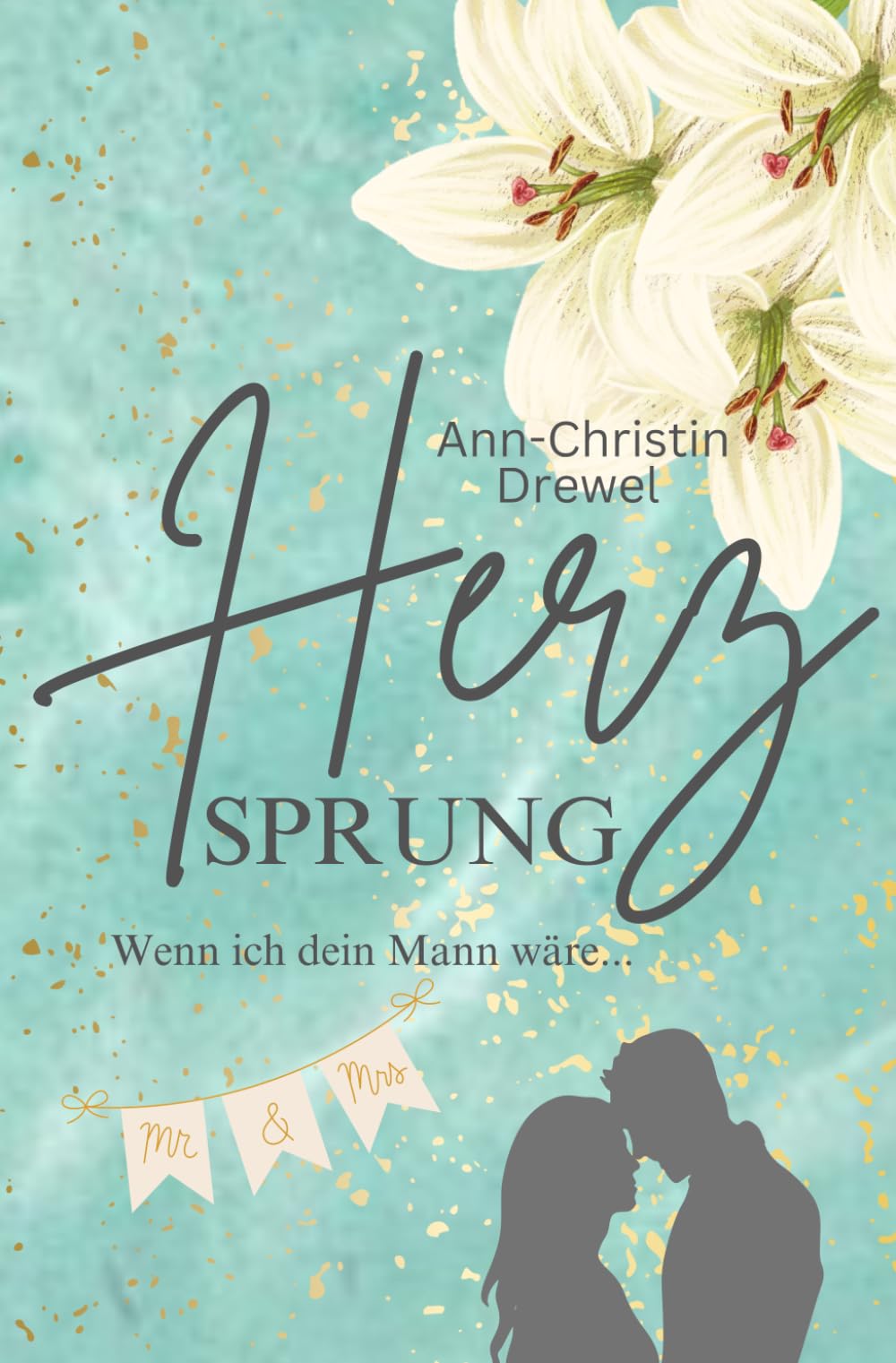 Herzsprung: Wenn ich dein Mann wäre... (Herz-Reihe) Contemporary Romance
