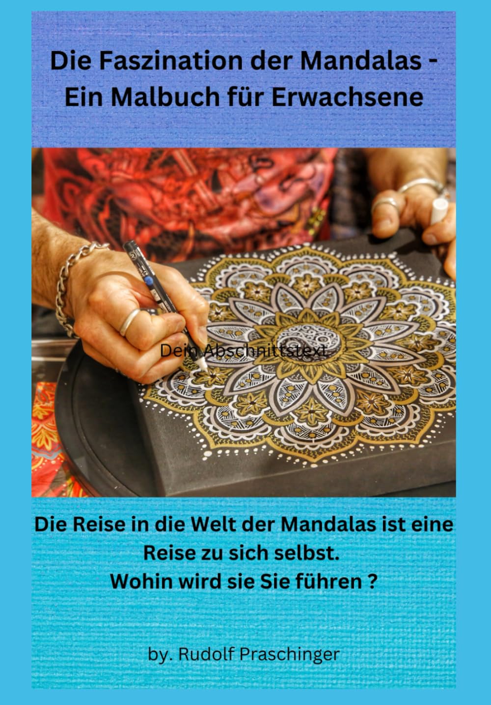 Die Faszination der Mandalas – Ein Malbuch für Erwachsene: Die Reise in die Welt der Mandalas ist eine Reise zu sich selbst. Wohin wird sie Sie führen ? Hobbies & Crafts