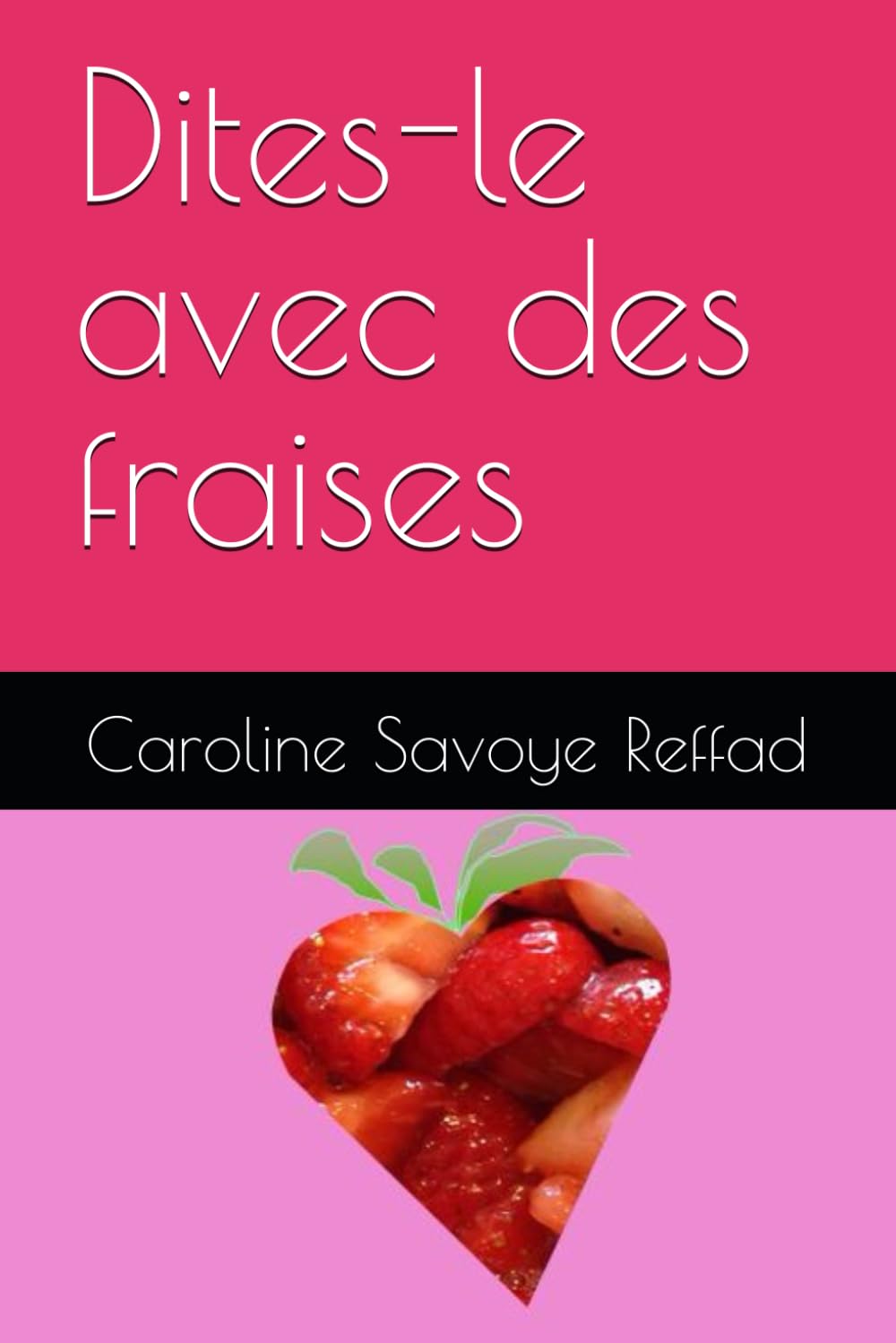 Dites-le avec des fraises book