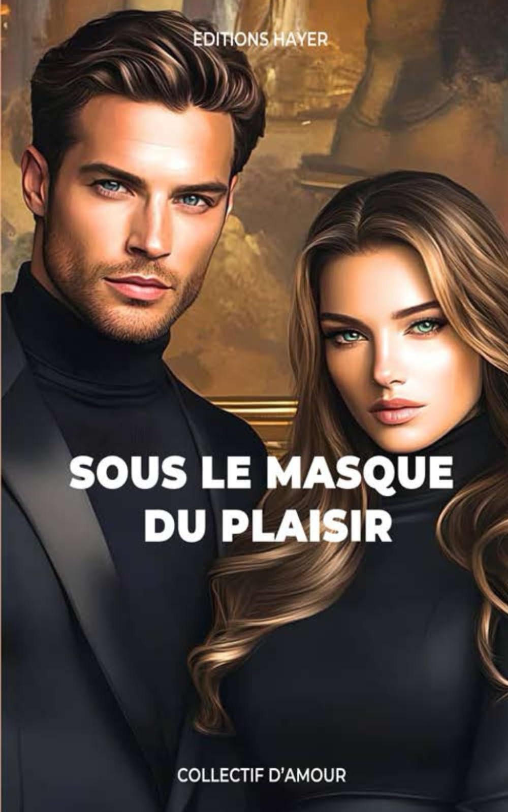 Sous le masque du désir Eroticism