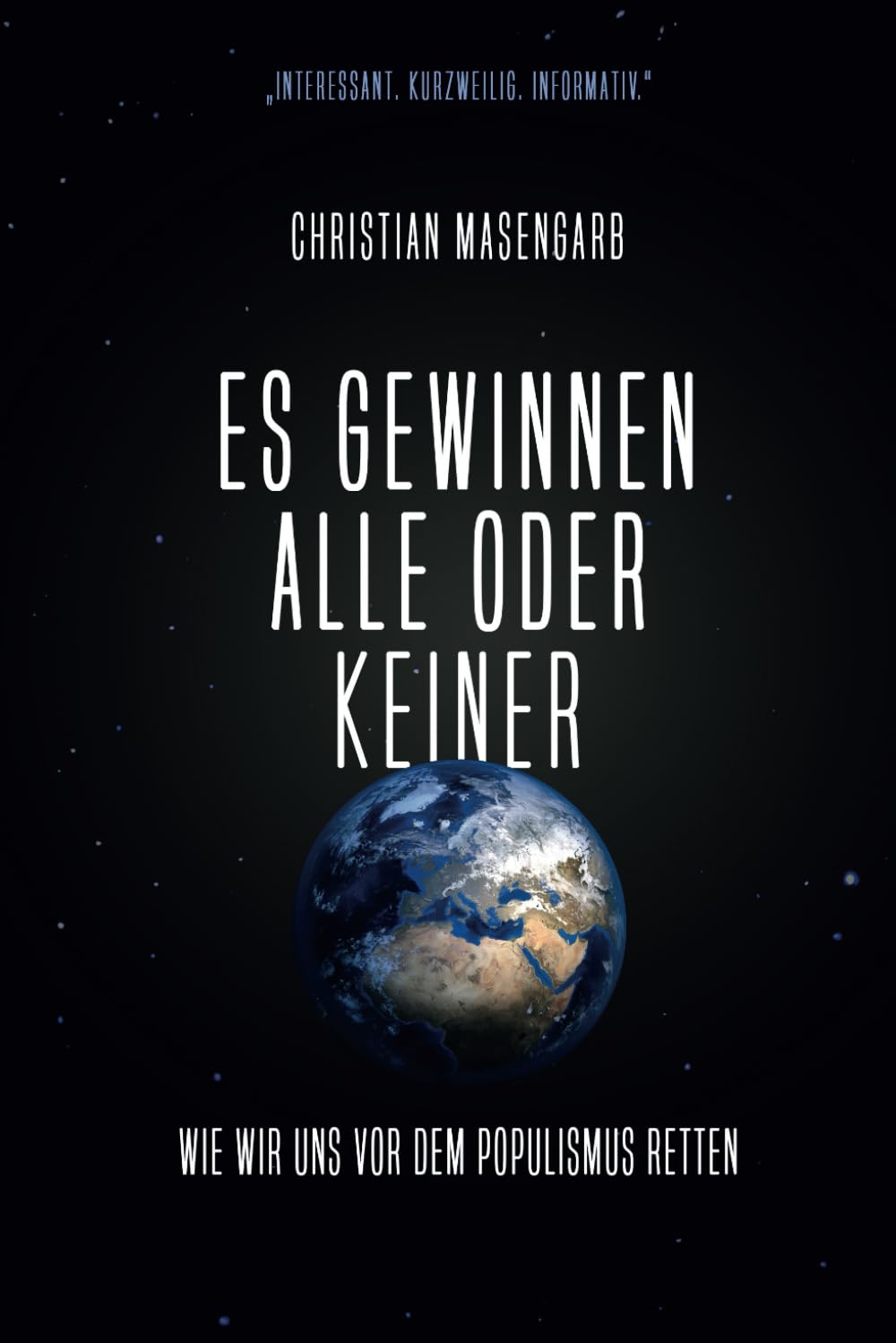 Es gewinnen alle oder keiner: Wie wir uns vor dem Populismus retten Social Sciences