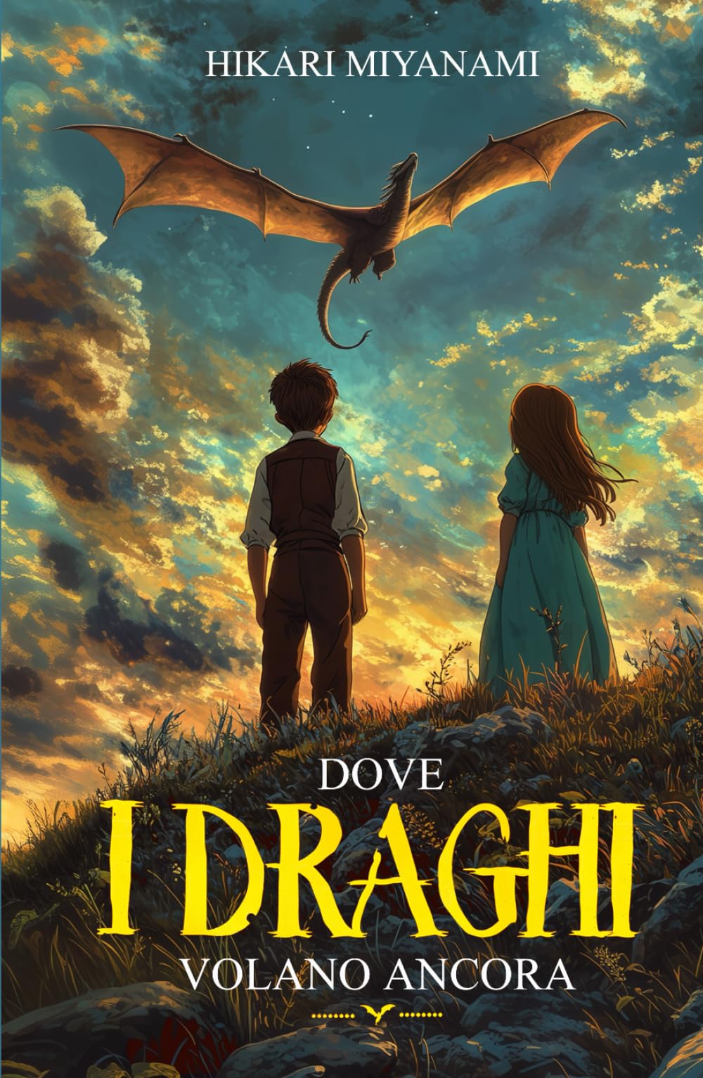 Dove i Draghi Volano Ancora: Un'incredibile avventura in un mondo magico dove le leggende prendono vita book