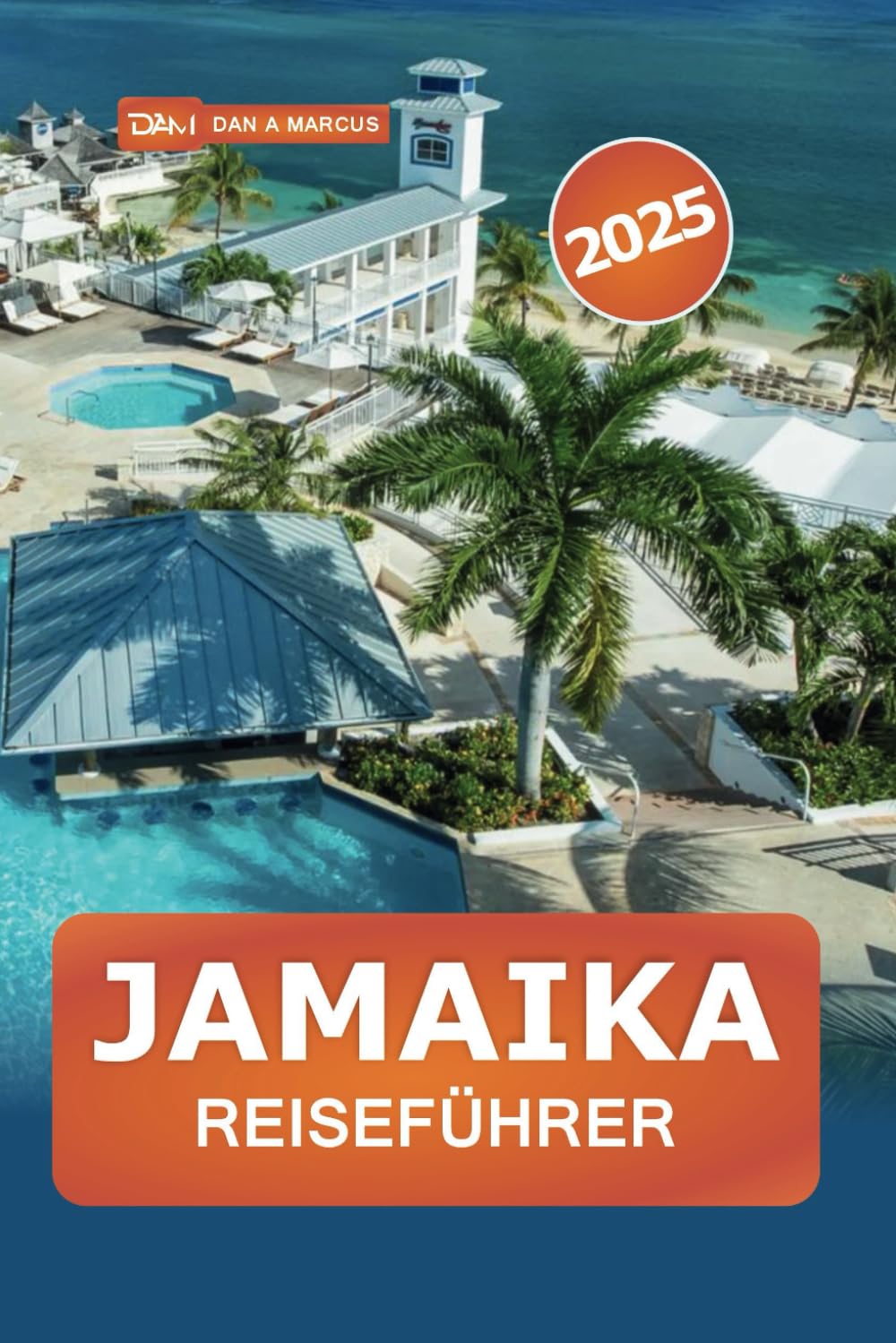 Jamaika Reiseführer 2025: Erkunden Sie die karibischen Inseln, Top-Reiseziele, Kultur, Strände, versteckte Schätze und Abenteuertipps Travel Guides