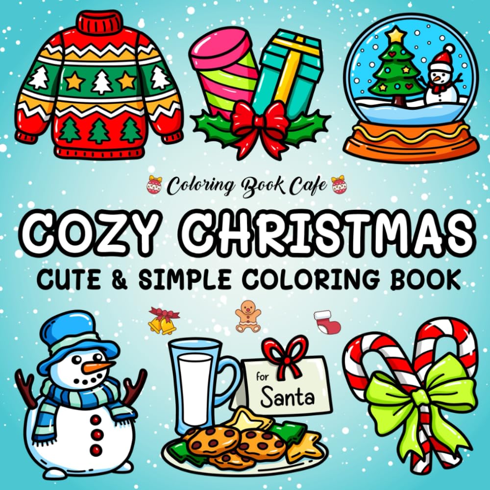 Cozy Christmas: Cute and Cozy Coloring Book for Adults & Teens Featuring Easy and Bold Christmas Designs (Bold and Easy Coloring Books) Hobbies & Crafts