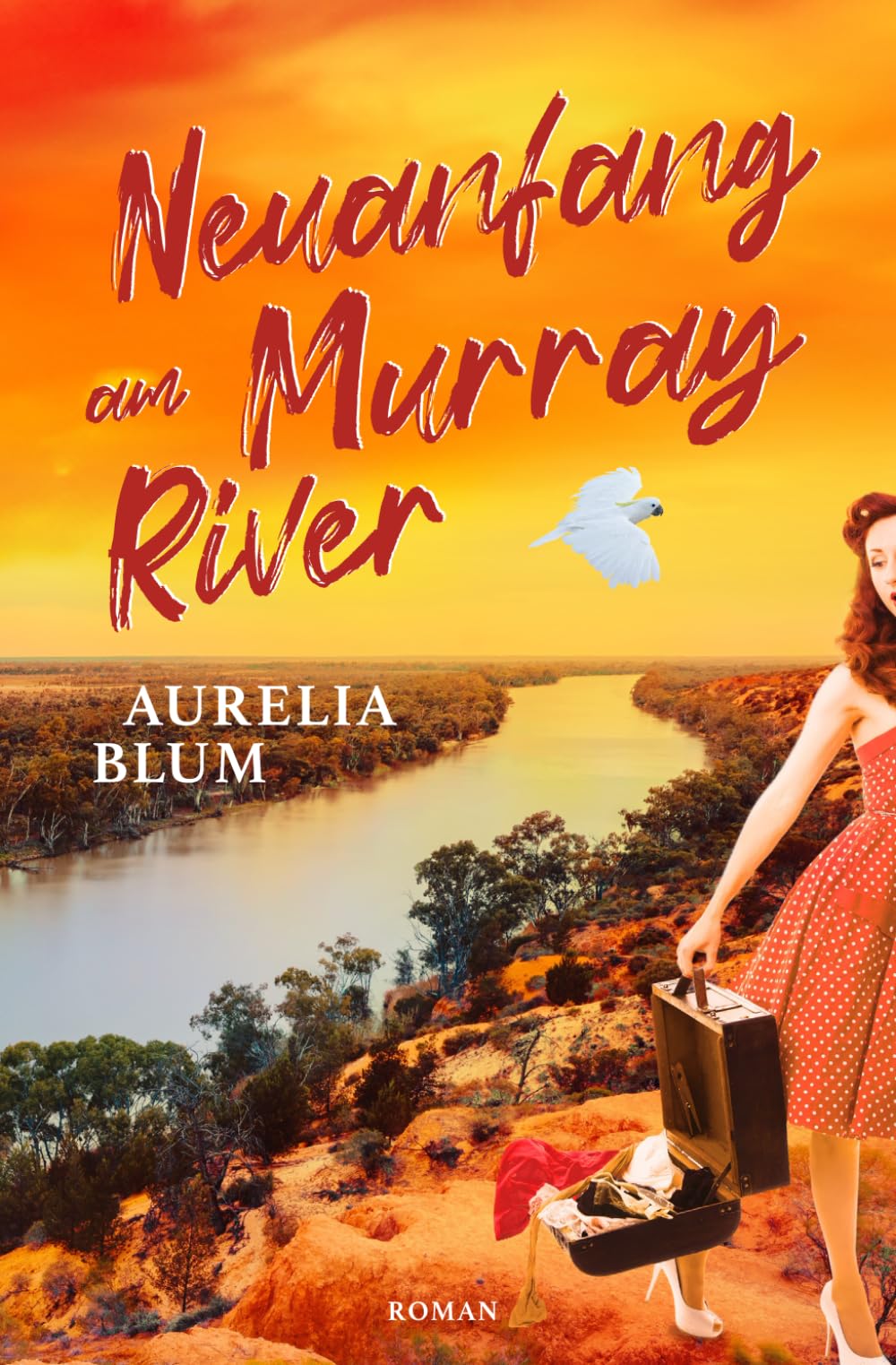 Neuanfang am Murray River: Australien-Roman (Liebe in Down Under, Band 1) Contemporary literature