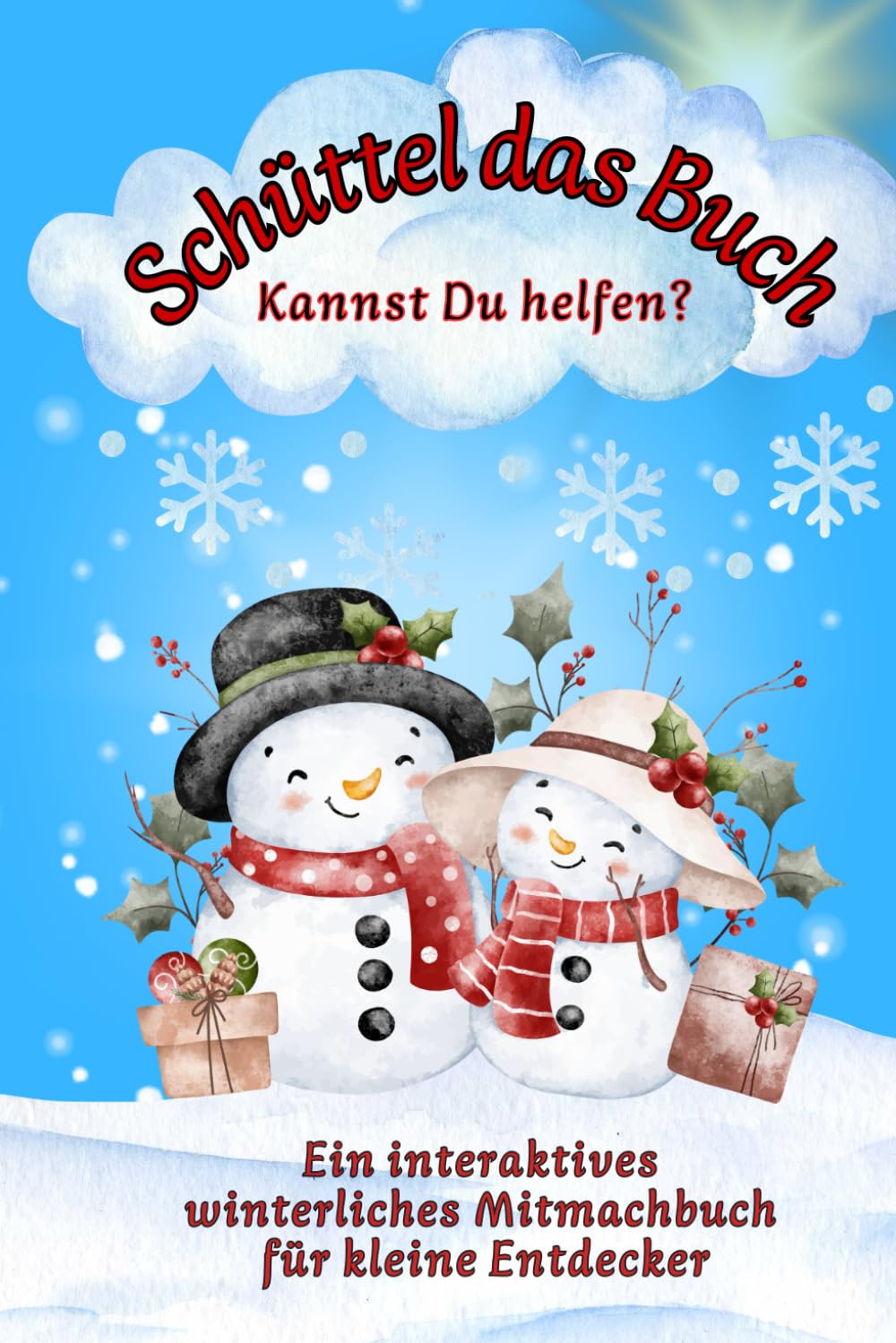 Schüttel das Buch - ein interaktives weihnachtliches Mitmachbuch für kleine Entdecker: Kannst Du helfen?: Für Kinder von 2-5 Jahre. Pusten, schütteln, stampfen, Arme hoch um zu helfen. Lifestyle