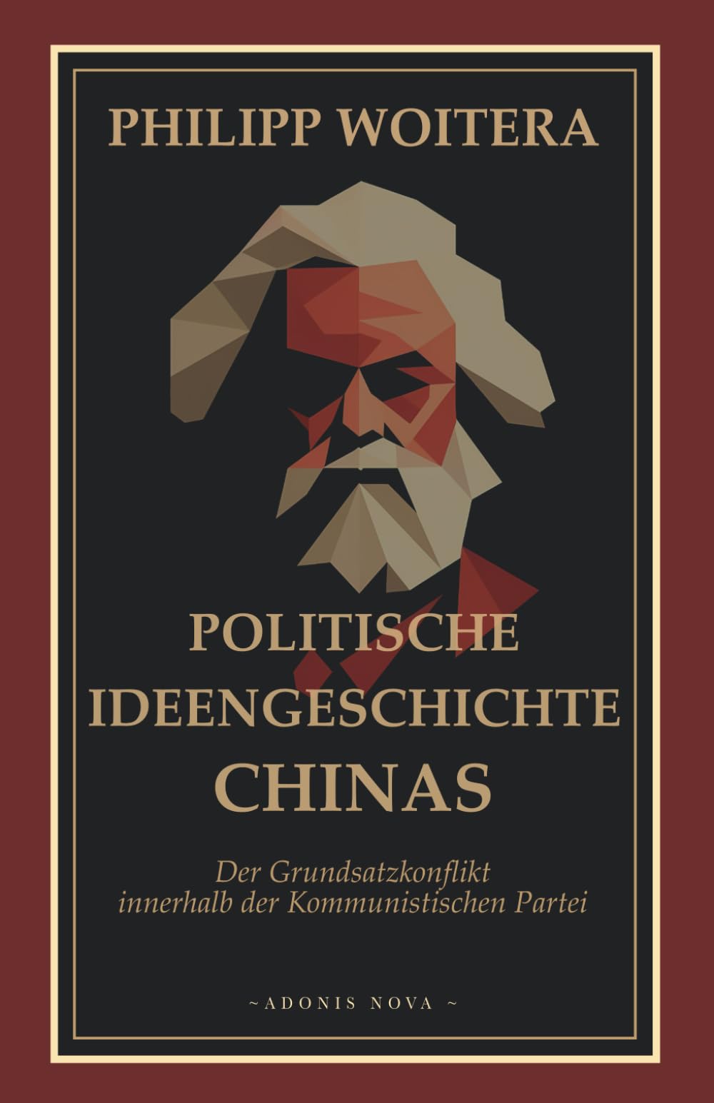 Politische Ideengeschichte Chinas: Der Grundsatzkonflikt innerhalb der Kommunistischen Partei Philosophy