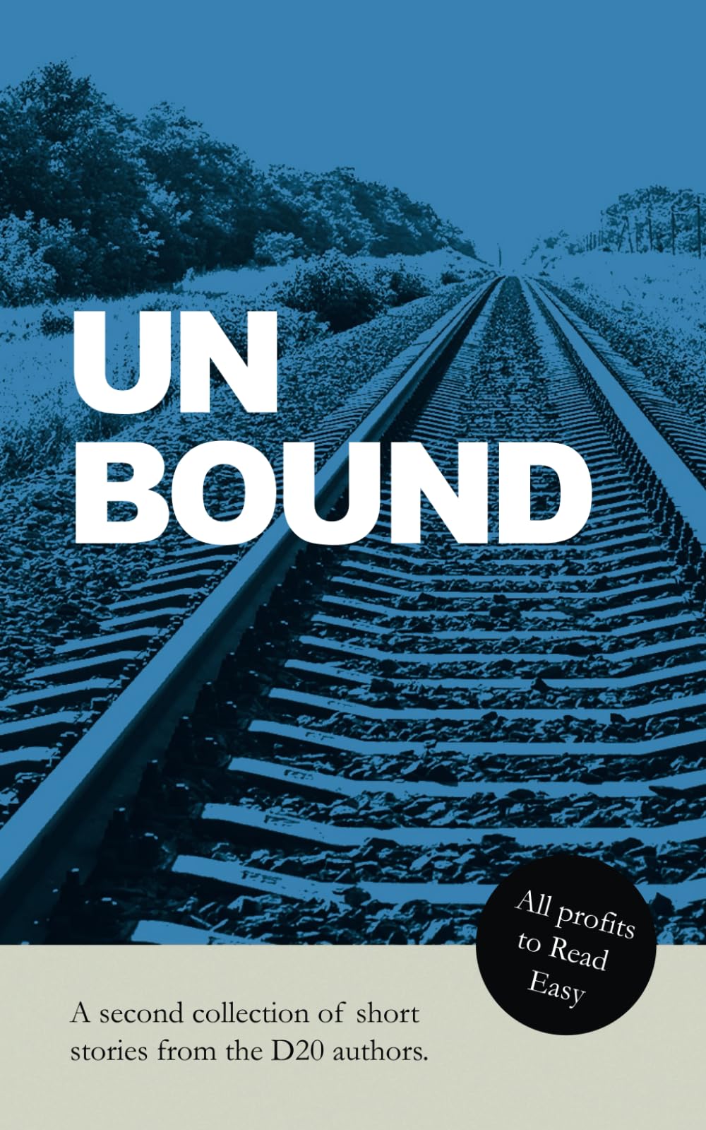 UnBound: A fantastic new collection of short stories from the D20 Authors (The D20 Charity Anthology Series) Contemporary literature