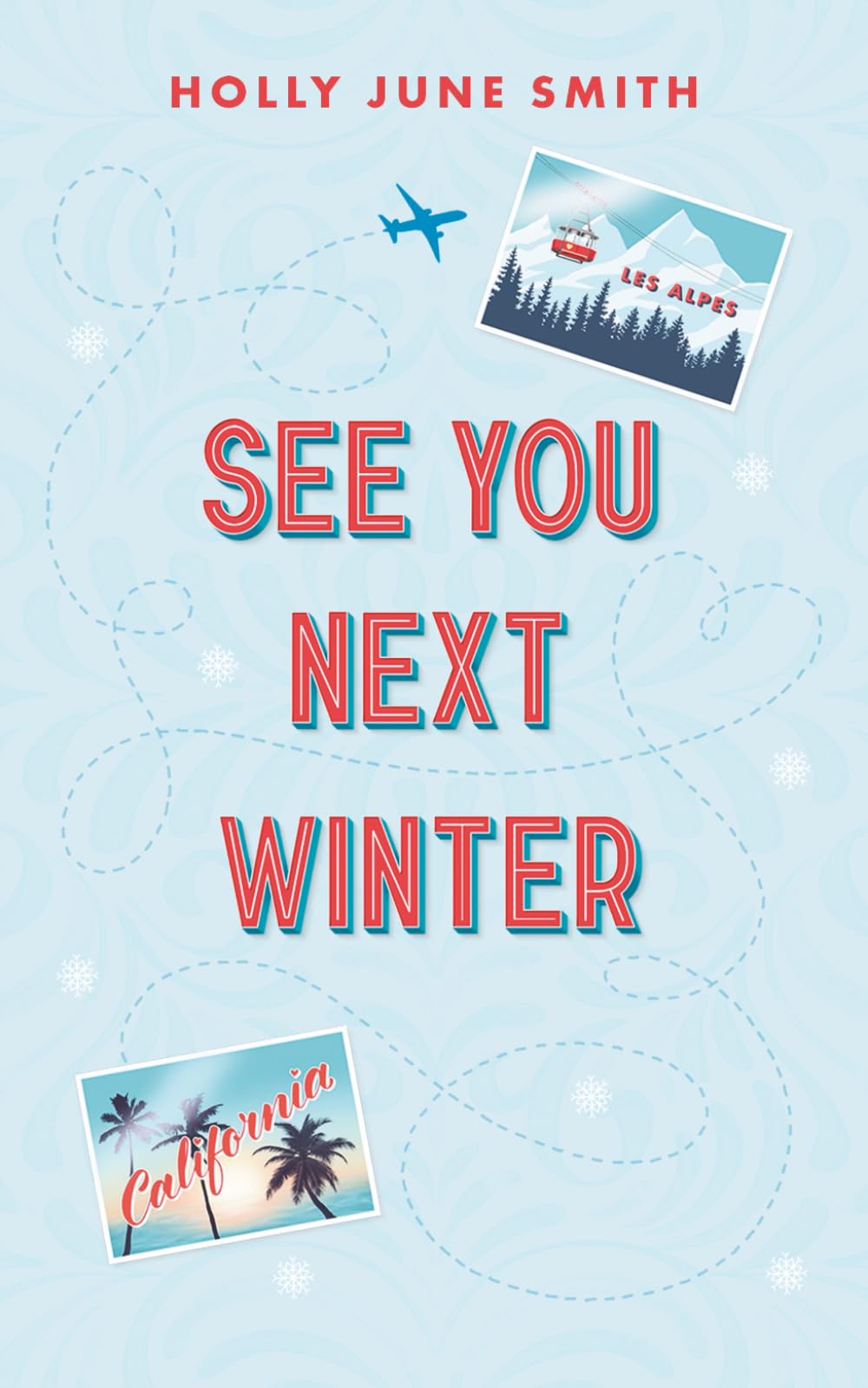 See You Next Winter: A festive friends-with-benefits novella (Snowbound Secrets, Band 2) Contemporary Romance