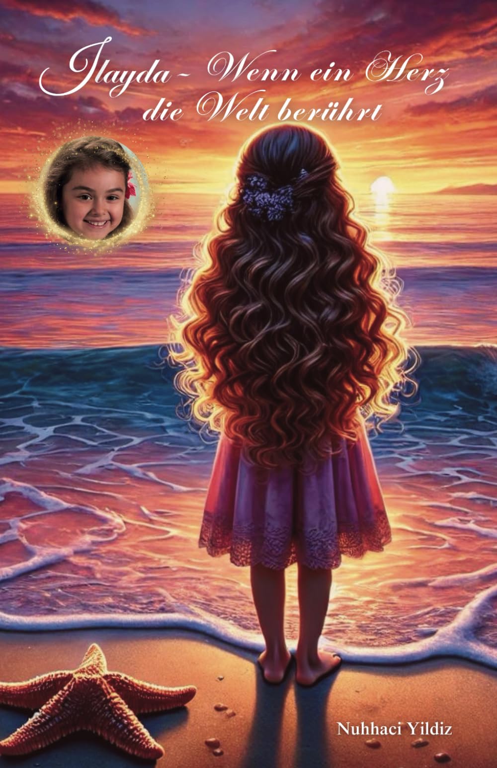 Ilayda - Wenn ein Herz die Welt berührt Art & Literature