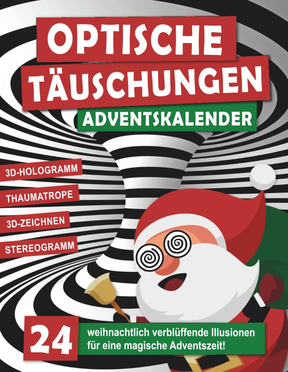 Optische Täuschungen Adventskalender: 24 weihnachtlich verblüffende Illusionen für eine magische Adventszeit - das perfekte Geschenk für neugierige Köpfe! Lifestyle