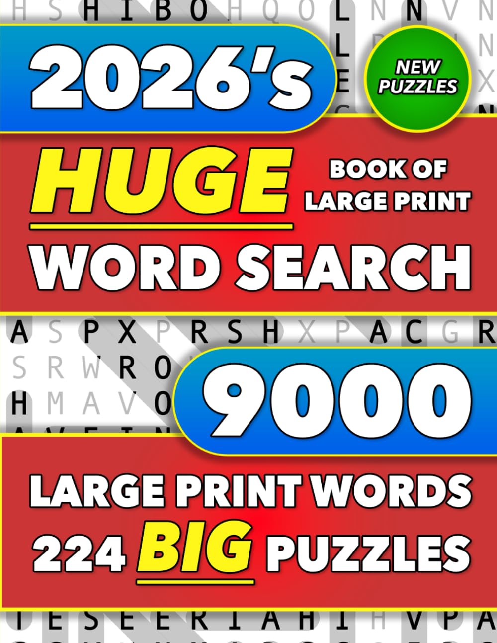 Huge Book of Large Print Word Search: 9000 Words - 224 Puzzles - Varied Themes - Big Print Word Finds For Adults, Seniors, and Teens (Words of Wonder!) Leisure & Fun