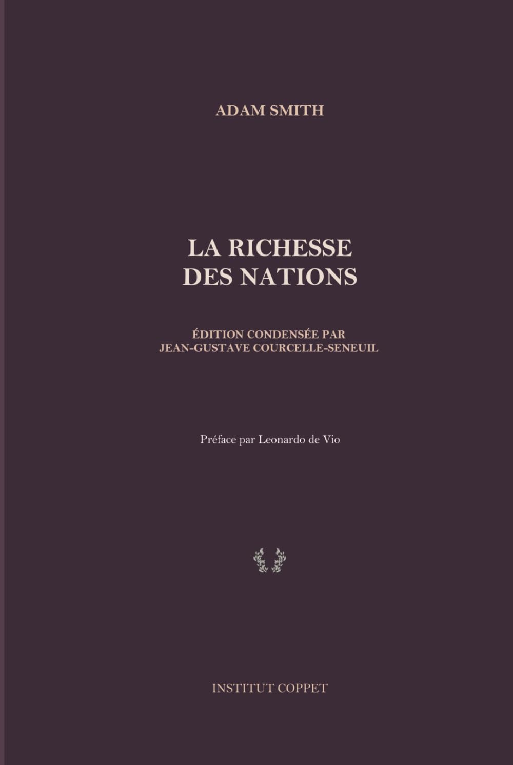 La richesse des nations: Édition condensée par Jean-Gustave Courcelle-Seneuil book