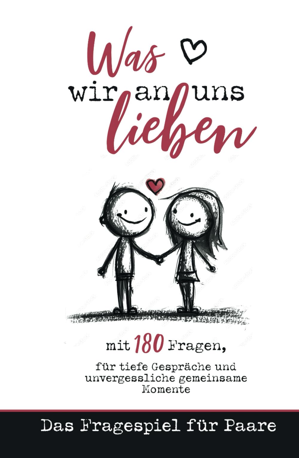 Was wir an uns lieben - mit 180 Fragen, für tiefe Gespräche und unvergessliche gemeinsame Momente: Das Fragespiel für Paare - Ideales Geschenk zur Hochzeit, Jahrestag, Geburtstag oder Weihnachten Lifestyle