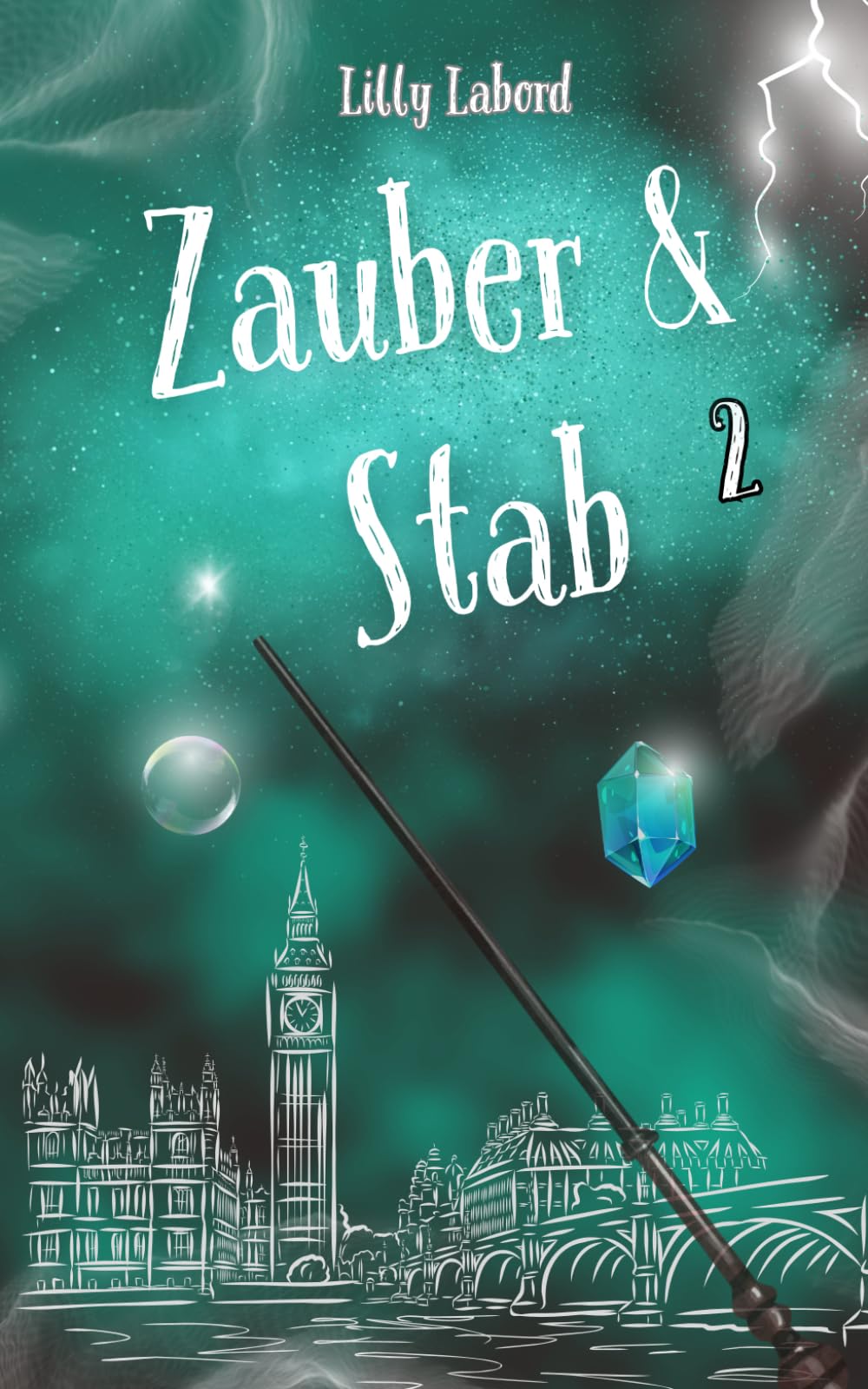 Zauber & Stab 2 (The Wandmaker Society, Band 2) Fantasy & Sci-Fi
