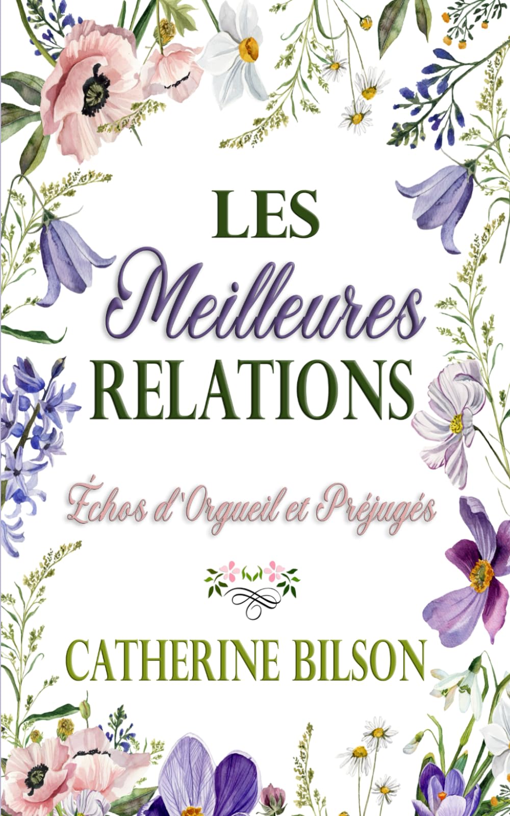 Les Meilleures Relations: Échos d'Orgueil et Préjugés Tome 1 book