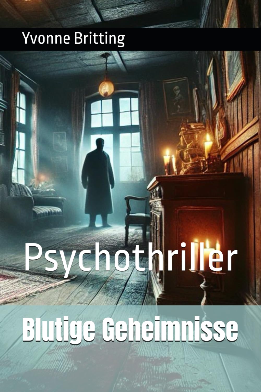 Blutige Geheimnisse: Psychothriller Contemporary literature