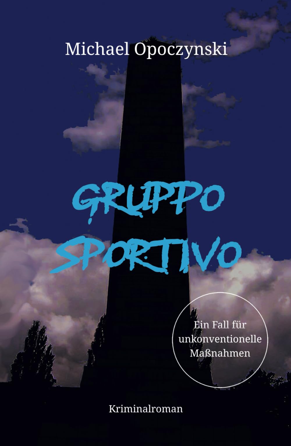 Gruppo Sportivo: Ein Fall für unkonventionelle Maßnahmen Suspense & Thrillers