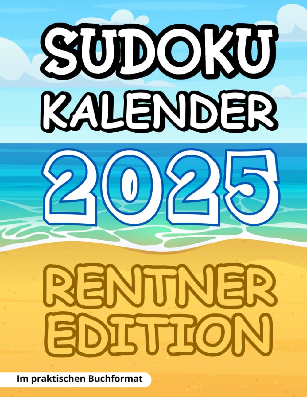Sudoku Kalender 2025: Rentner Edition im praktischen Buchformat German history