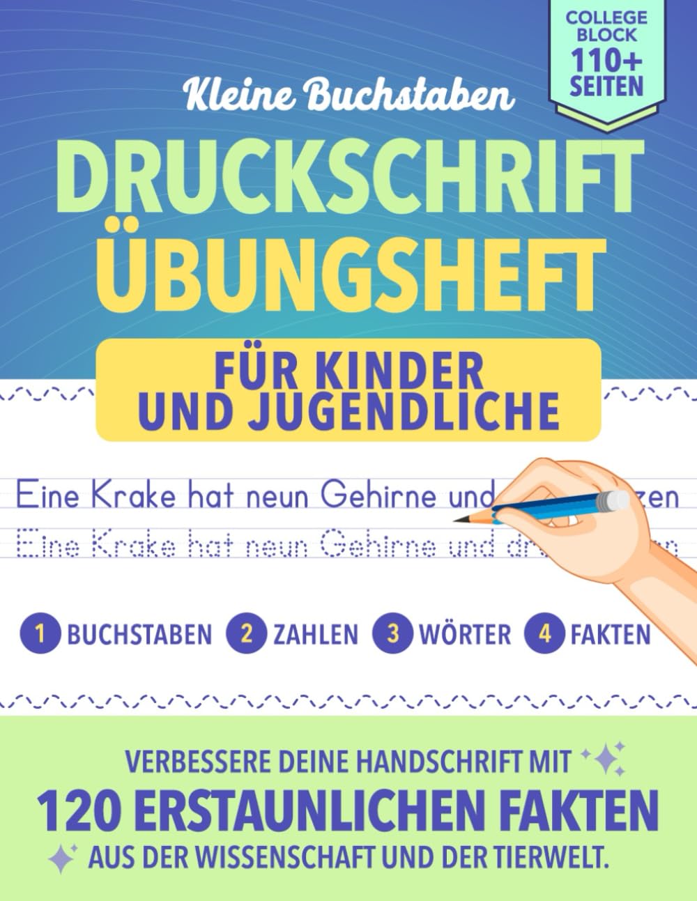 Druckschrift Übungsheft für Kinder und Jugendliche: Verbessere deine Handschrift mit 120 erstaunlichen Fakten aus der Wissenschaft und der Tierwelt | Druckschrift | Schreibtraining Study Guides
