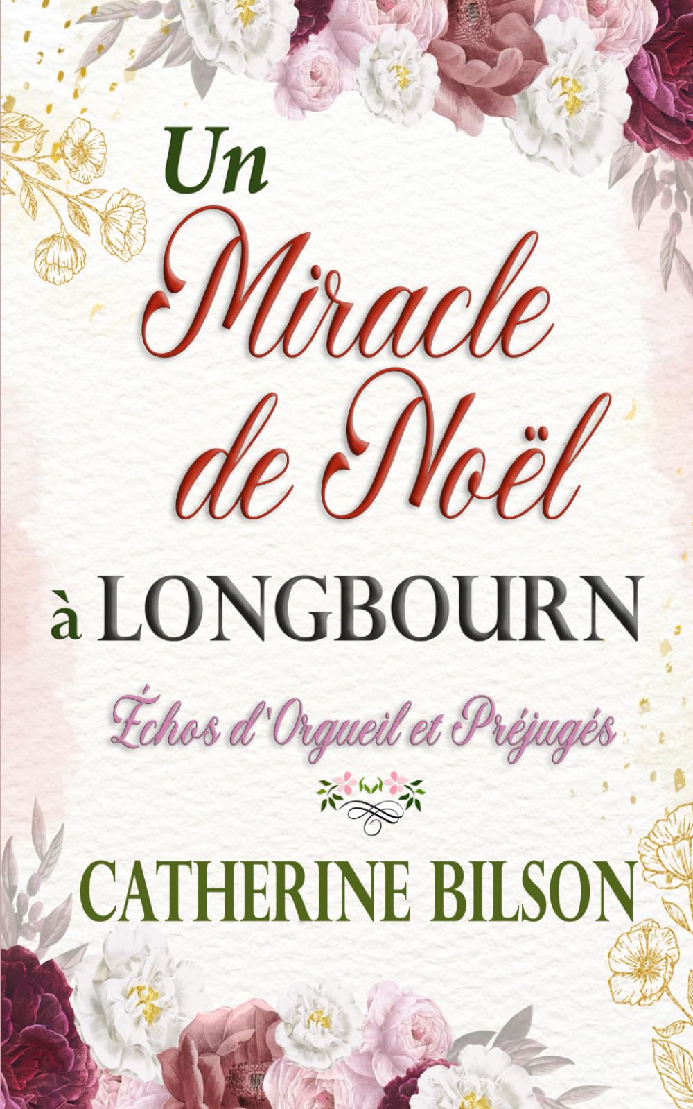 Un Miracle de Noël à Longbourn: Échos d'Orgueil et Préjugés Tome 3 book