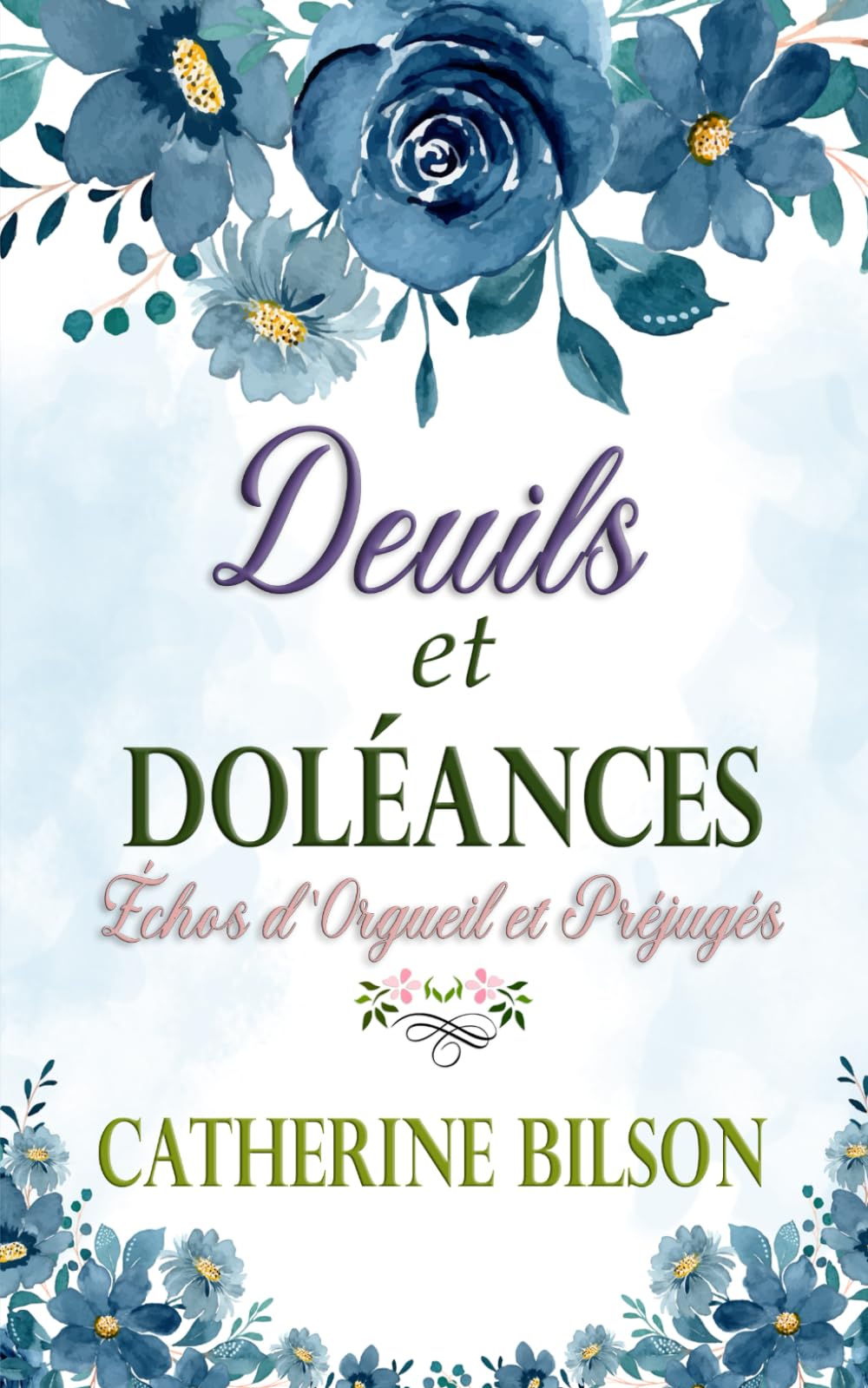 Deuils et Doléances: Échos d'Orgueil et Préjugés Tome 4 book