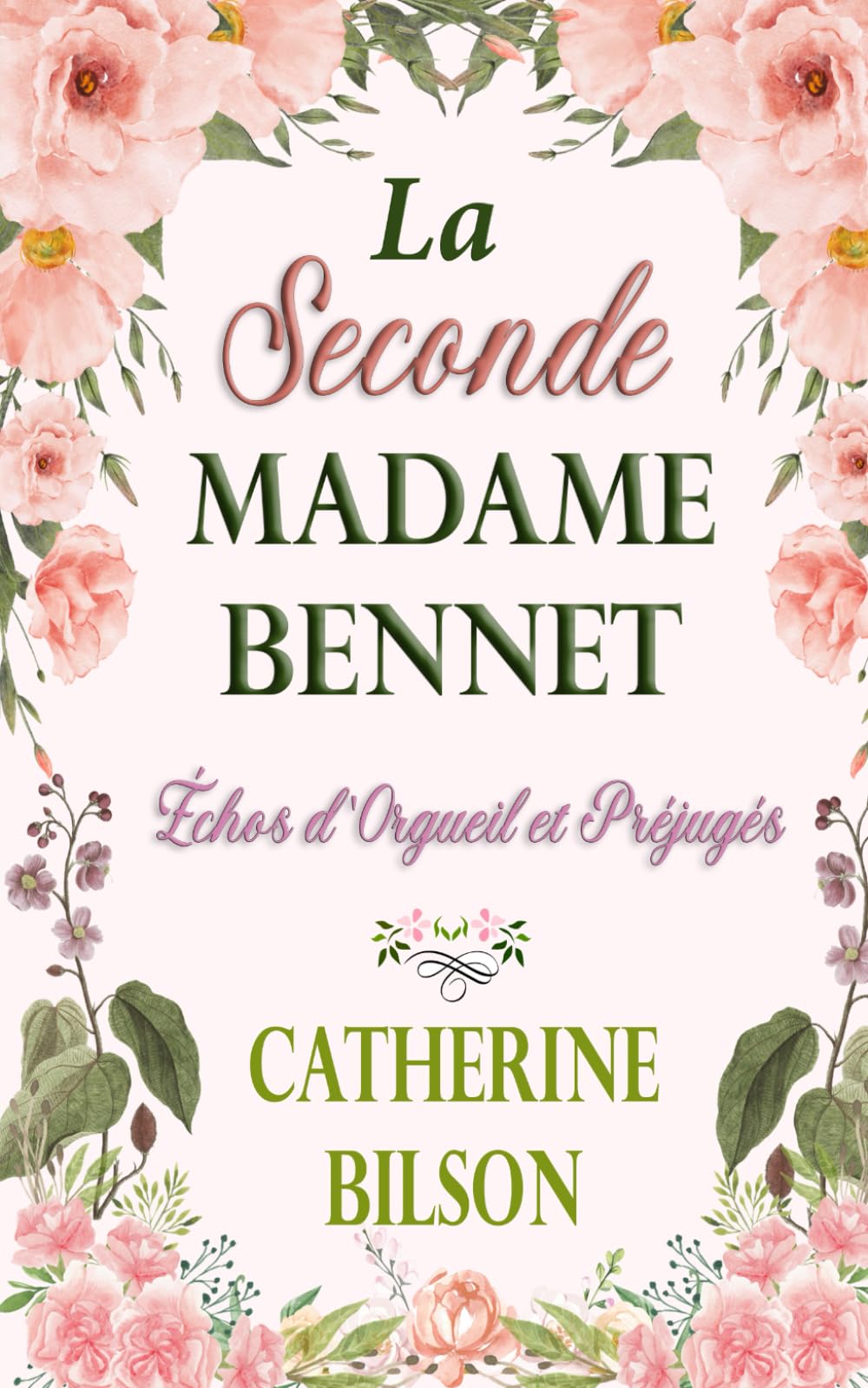 La Seconde Madame Bennet: Échos d'Orgueil et Préjugés Tome 5 book