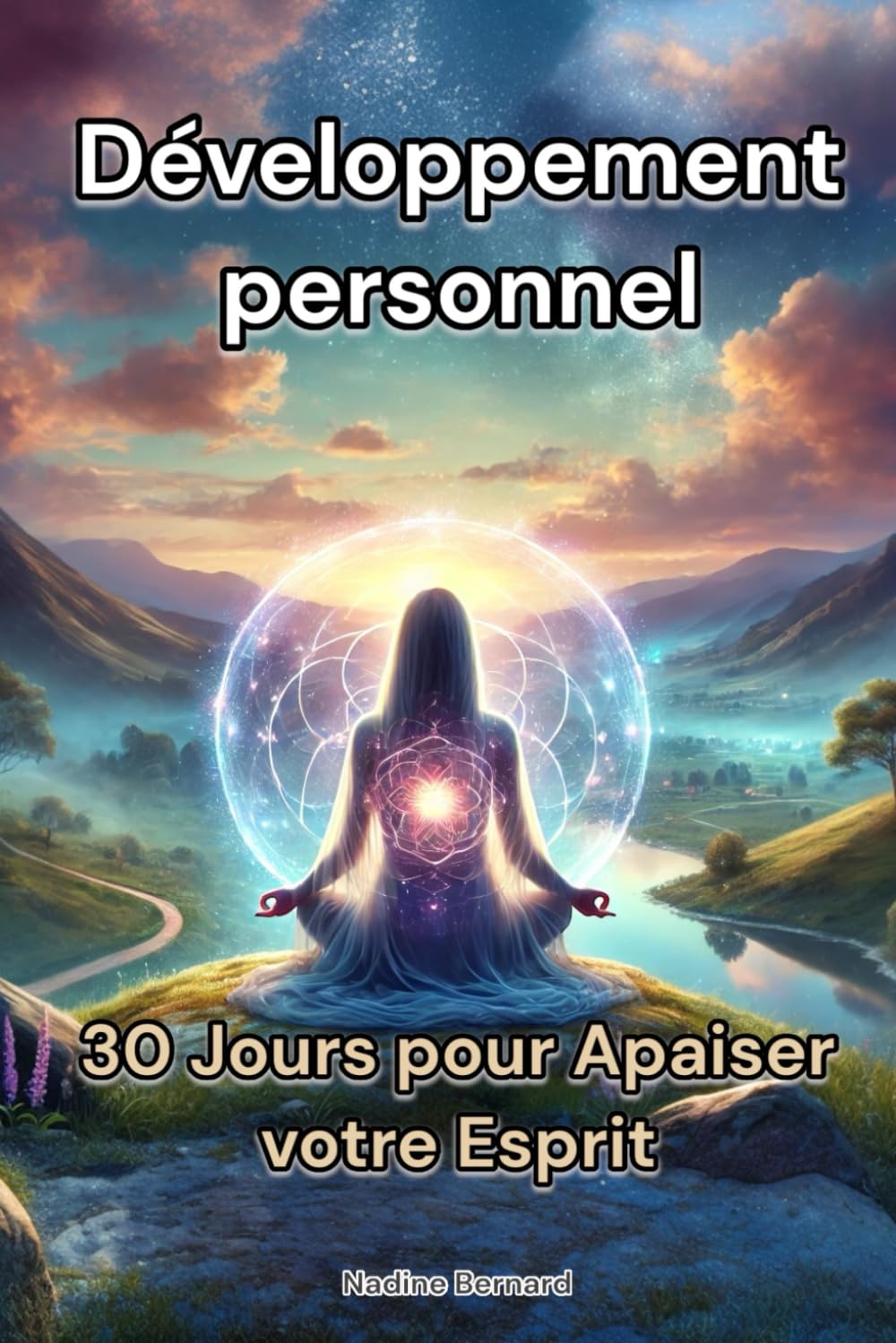 Développement personnel: 30 Jours pour Apaiser votre Esprit book