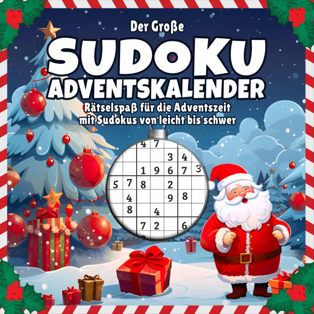 Der Große Sudoku Adventskalender: Spannender Rätselspaß für den Advent mit liebevoll gestalteten Sudokus von leicht bis schwer Lifestyle